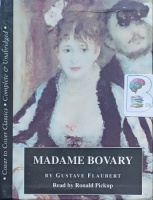 Madam Bovary written by Gustave Flaubert performed by Ronald Pickup on Cassette (Unabridged)